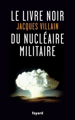 Couverture de l’ouvrage Le livre noir du nucléaire militaire