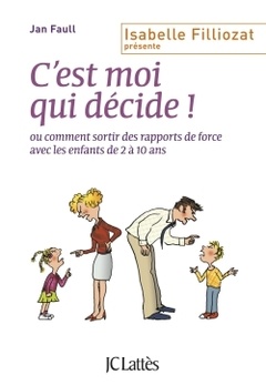 Cover of the book C'est moi qui décide