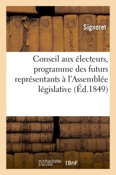 Couverture de l’ouvrage Conseil aux électeurs, programme des futurs représentants à l'Assemblée législative