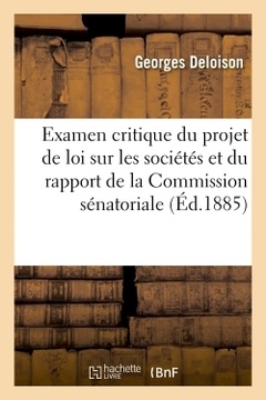 Couverture de l’ouvrage Examen critique du projet de loi sur les sociétés et du rapport de la Commission sénatoriale