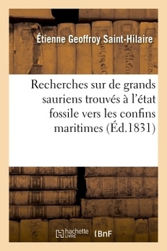 Cover of the book Recherches sur de grands sauriens trouvés à l'état fossile vers les confins maritimes