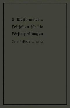 Couverture de l’ouvrage Leitfaden für die Försterprüfungen