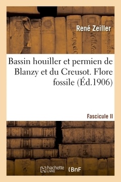 Cover of the book Bassin houiller et permien de Blanzy et du Creusot. Fascicule II, Flore fossile