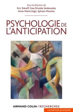 Couverture de l’ouvrage Psychologie de l'anticipation