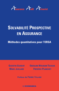 Couverture de l’ouvrage Solvabilité prospective en assurance - méthodes quantitatives pour l'ORSA