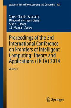 Cover of the book Proceedings of the 3rd International Conference on Frontiers of Intelligent Computing: Theory and Applications (FICTA) 2014