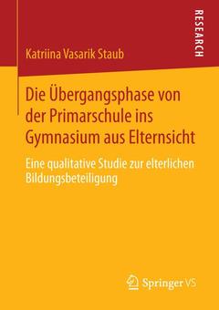 Cover of the book Die Übergangsphase von der Primarschule ins Gymnasium aus Elternsicht