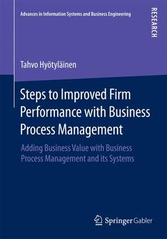 Couverture de l’ouvrage Steps to Improved Firm Performance with Business Process Management