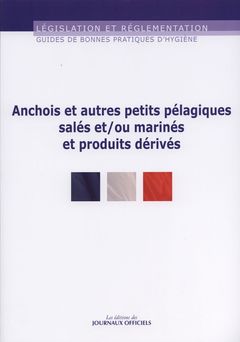 Couverture de l’ouvrage Anchois et autres petits pélagiques salés et/ou marinés et produits dérivés 