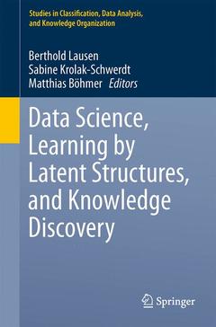 Couverture de l’ouvrage Data Science, Learning by Latent Structures, and Knowledge Discovery