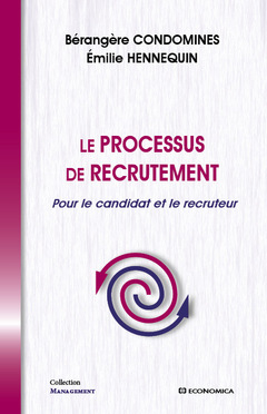 Couverture de l’ouvrage Le processus de recrutement pour le candidat et le recruteur