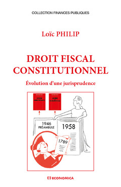 Cover of the book Droit fiscal constitutionnel - évolution d'une jurisprudence