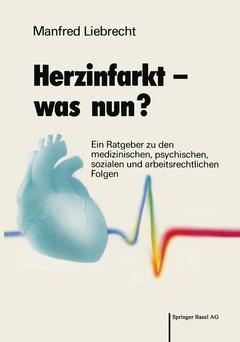 Couverture de l’ouvrage Herzinfarkt — was nun?