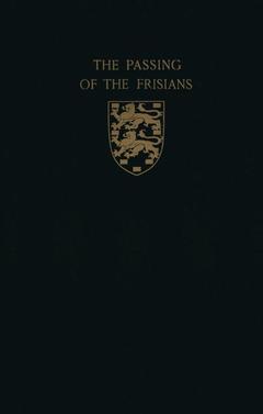 Couverture de l’ouvrage The Passing of the Frisians