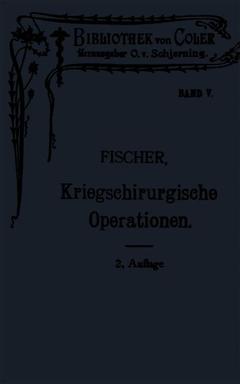 Couverture de l’ouvrage Leitfaden der kriegschirurgischen Operations- und Verbandstechnik