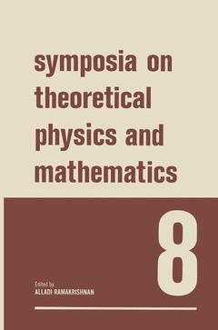 Couverture de l’ouvrage Symposia on Theoretical Physics and Mathematics 8