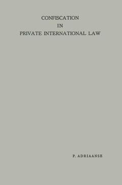 Couverture de l’ouvrage Confiscation in Private International Law