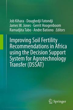 Cover of the book Improving Soil Fertility Recommendations in Africa using the Decision Support System for Agrotechnology Transfer (DSSAT)