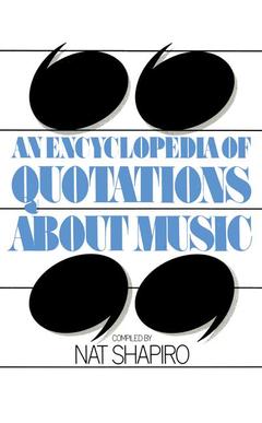 Couverture de l’ouvrage An Encyclopedia of Quotations About Music