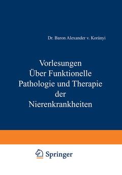 Couverture de l’ouvrage Vorlesungen Über Funktionelle Pathologie und Therapie der Nierenkrankheiten