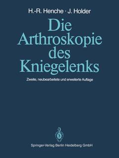 Couverture de l’ouvrage Die Arthroskopie des Kniegelenks