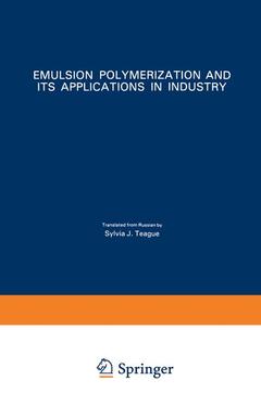 Couverture de l’ouvrage Emulsion Polymerization and Its Applications in Industry