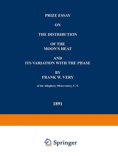 Couverture de l’ouvrage Prize Essay on the Distribution of the Moon’s Heat and its Variation with the Phase