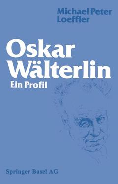 Couverture de l’ouvrage Oskar Wälterlin