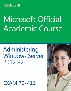 Cover of the book 70-411 Administering Windows Server 2012 R2