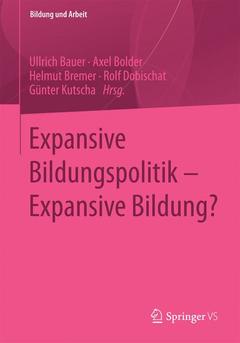 Couverture de l’ouvrage Expansive Bildungspolitik - Expansive Bildung?