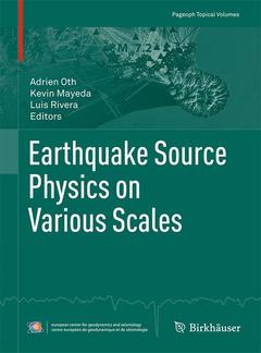 Couverture de l’ouvrage Earthquake Source Physics on Various Scales