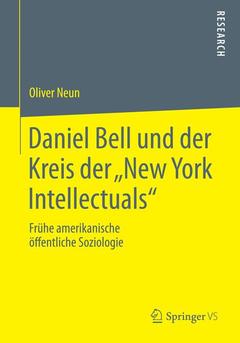 Couverture de l’ouvrage Daniel Bell und der Kreis der „New York Intellectuals“