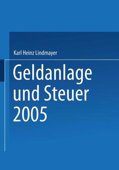 Couverture de l’ouvrage Geldanlage und Steuer 2005