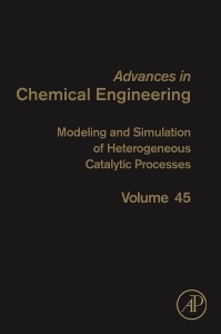 Couverture de l’ouvrage Modeling and Simulation of Heterogeneous Catalytic Processes