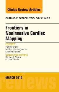 Couverture de l’ouvrage Frontiers in Noninvasive Cardiac Mapping, An Issue of Cardiac Electrophysiology Clinics