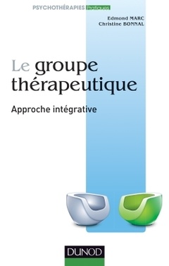 Couverture de l’ouvrage Le groupe thérapeutique - Approche intégrative