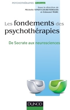 Cover of the book Les fondements des psychothérapies - De Socrate aux neurosciences