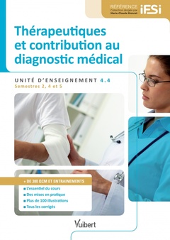 Couverture de l’ouvrage Diplôme d'Etat infirmier - UE 4.4 - Thérapeutiques et contribution au diagnostic médical
