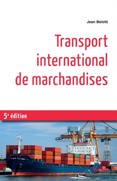 Couverture de l’ouvrage Transport international de marchandises