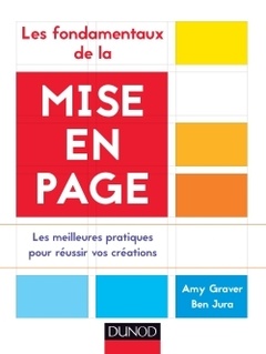 Cover of the book Les fondamentaux de la mise en page - Les meilleures pratiques pour réussir vos créations