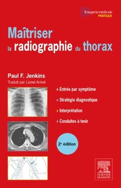 Couverture de l’ouvrage Maîtriser la radiographie du thorax