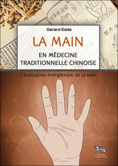 Couverture de l’ouvrage La main en médecine traditionnelle chinoise