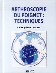 Cover of the book ARTHROSCOPIE DU POIGNET : TECHNIQUES