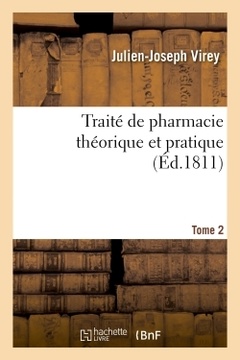 Couverture de l’ouvrage Traité de pharmacie théorique et pratique. Tome 2