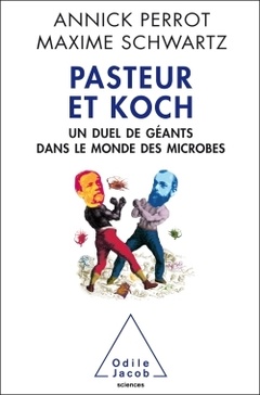 Couverture de l’ouvrage Pasteur et Koch