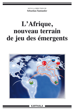 Cover of the book L'Afrique, nouveau terrain de jeu des émergents