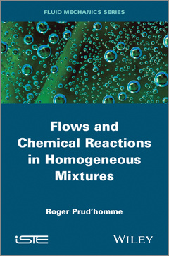 Couverture de l’ouvrage Flows and Chemical Reactions in Homogeneous Mixtures