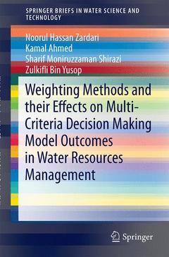 Couverture de l’ouvrage Weighting Methods and their Effects on Multi-Criteria Decision Making Model Outcomes in Water Resources Management