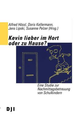 Cover of the book Kevin lieber im Hort oder zu Hause?