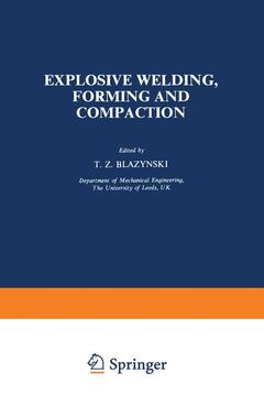 Couverture de l’ouvrage Explosive Welding, Forming and Compaction
